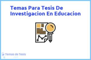 Tesis de Investigacion En Educacion: Ejemplos y temas TFG TFM