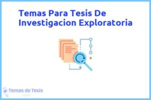 Tesis de Investigacion Exploratoria: Ejemplos y temas TFG TFM