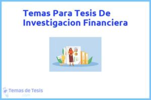 Tesis de Investigacion Financiera: Ejemplos y temas TFG TFM