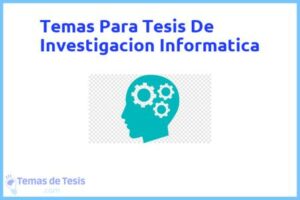 Tesis de Investigacion Informatica: Ejemplos y temas TFG TFM