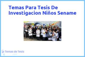 Tesis de Investigacion Niños Sename: Ejemplos y temas TFG TFM