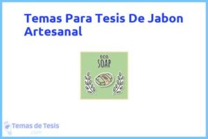 Tesis de Jabon Artesanal: Ejemplos y temas TFG TFM