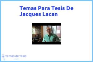 Tesis de Jacques Lacan: Ejemplos y temas TFG TFM