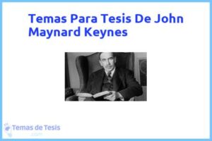 Tesis de John Maynard Keynes: Ejemplos y temas TFG TFM