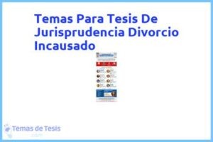 Tesis de Jurisprudencia Divorcio Incausado: Ejemplos y temas TFG TFM