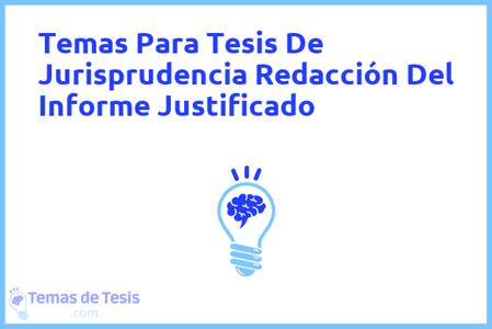 Tesis de Jurisprudencia Redacción Del Informe Justificado: Ejemplos y temas TFG TFM