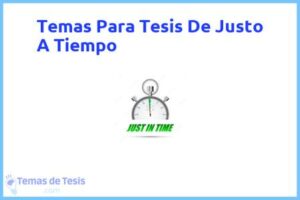 Tesis de Justo A Tiempo: Ejemplos y temas TFG TFM
