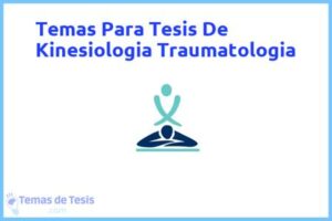 Tesis de Kinesiologia Traumatologia: Ejemplos y temas TFG TFM