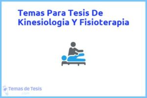Tesis de Kinesiologia Y Fisioterapia: Ejemplos y temas TFG TFM