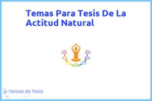 Tesis de La Actitud Natural: Ejemplos y temas TFG TFM