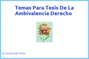 Tesis de La Ambivalencia Derecho: Ejemplos y temas TFG TFM
