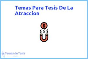 Tesis de La Atraccion: Ejemplos y temas TFG TFM