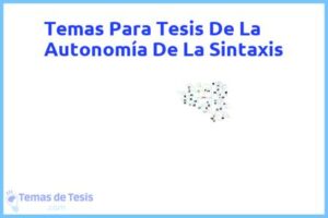 Tesis de La Autonomía De La Sintaxis: Ejemplos y temas TFG TFM