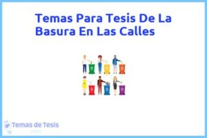 Tesis de La Basura En Las Calles: Ejemplos y temas TFG TFM