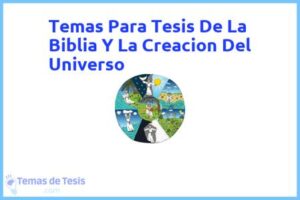 Tesis de La Biblia Y La Creacion Del Universo: Ejemplos y temas TFG TFM