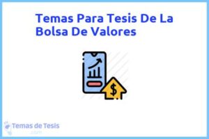 Tesis de La Bolsa De Valores: Ejemplos y temas TFG TFM