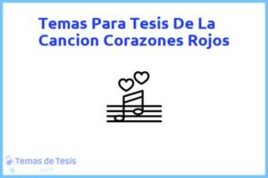 Tesis de La Cancion Corazones Rojos: Ejemplos y temas TFG TFM
