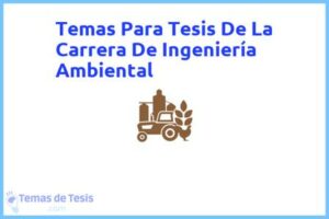Tesis de La Carrera De Ingeniería Ambiental: Ejemplos y temas TFG TFM