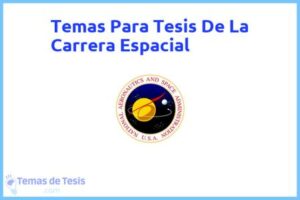 Tesis de La Carrera Espacial: Ejemplos y temas TFG TFM