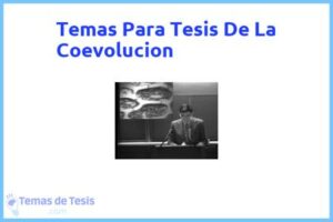 Tesis de La Coevolucion: Ejemplos y temas TFG TFM