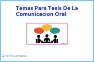 Tesis de La Comunicacion Oral: Ejemplos y temas TFG TFM