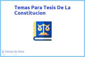 Tesis de La Constitucion: Ejemplos y temas TFG TFM