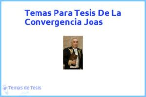 Tesis de La Convergencia Joas: Ejemplos y temas TFG TFM