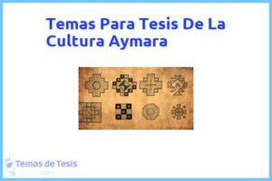 Tesis de La Cultura Aymara: Ejemplos y temas TFG TFM