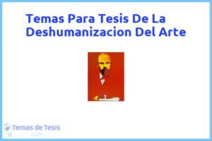 Tesis de La Deshumanizacion Del Arte: Ejemplos y temas TFG TFM
