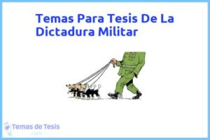 Tesis de La Dictadura Militar: Ejemplos y temas TFG TFM