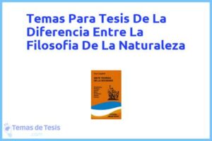 Tesis de La Diferencia Entre La Filosofia De La Naturaleza: Ejemplos y temas TFG TFM