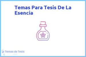 Tesis de La Esencia: Ejemplos y temas TFG TFM