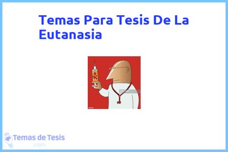 Tesis de La Eutanasia: Ejemplos y temas TFG TFM
