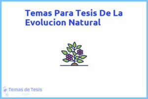 Tesis de La Evolucion Natural: Ejemplos y temas TFG TFM