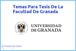 Tesis de La Facultad De Granada: Ejemplos y temas TFG TFM