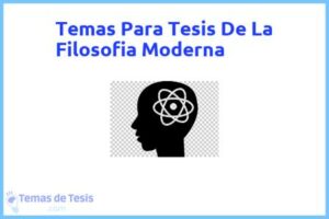 Tesis de La Filosofia Moderna: Ejemplos y temas TFG TFM