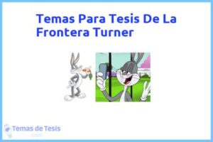 Tesis de La Frontera Turner: Ejemplos y temas TFG TFM