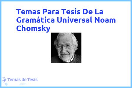 Tesis de La Gramática Universal Noam Chomsky: Ejemplos y temas TFG TFM 2023