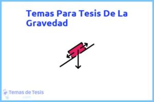Tesis de La Gravedad: Ejemplos y temas TFG TFM