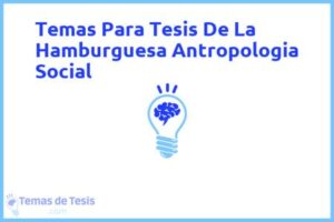 Tesis de La Hamburguesa Antropologia Social: Ejemplos y temas TFG TFM