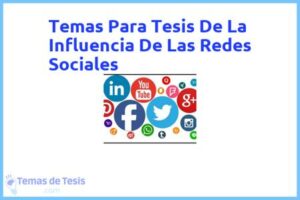 Tesis de La Influencia De Las Redes Sociales: Ejemplos y temas TFG TFM