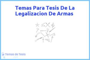 Tesis de La Legalizacion De Armas: Ejemplos y temas TFG TFM
