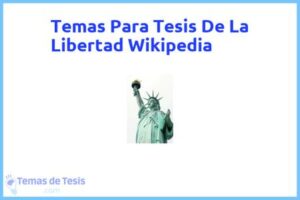 Tesis de La Libertad Wikipedia: Ejemplos y temas TFG TFM
