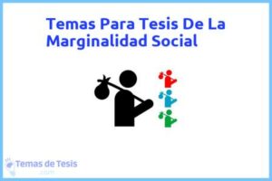 Tesis de La Marginalidad Social: Ejemplos y temas TFG TFM