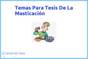 Tesis de La Masticación: Ejemplos y temas TFG TFM