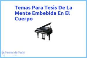 Tesis de La Mente Embebida En El Cuerpo: Ejemplos y temas TFG TFM
