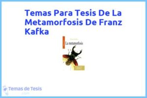 Tesis de La Metamorfosis De Franz Kafka: Ejemplos y temas TFG TFM
