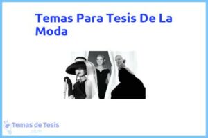 Tesis de La Moda: Ejemplos y temas TFG TFM
