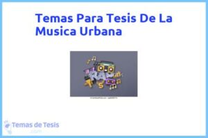 Tesis de La Musica Urbana: Ejemplos y temas TFG TFM