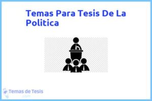 Tesis de La Politica: Ejemplos y temas TFG TFM